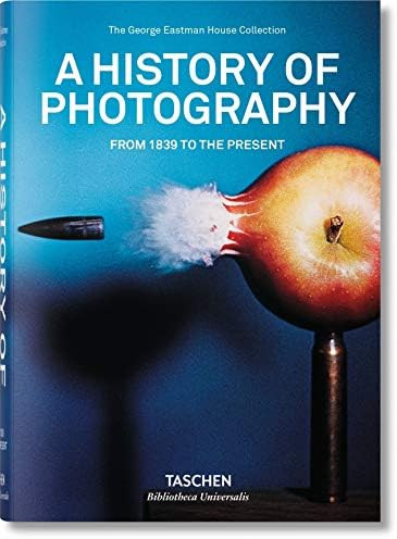 A History of Photography. From 1839 to the Present (Bibliotheca Universalis) | Amazon (US)