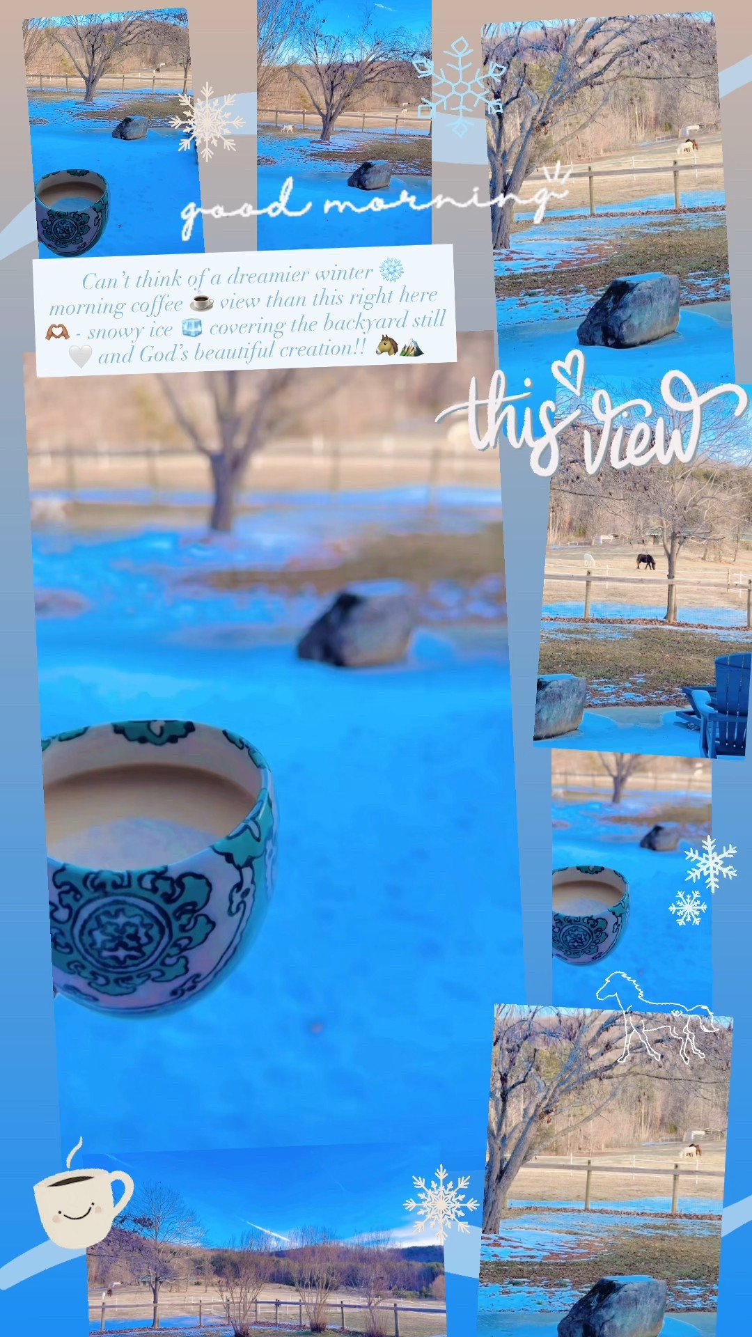 Can’t think of a dreamier winter ❄️ morning coffee ☕️ view than this right here 🫶🏽 - snowy ice 🧊 covering the backyard still 🤍 and God’s beautiful creation!! 🐴🏔️