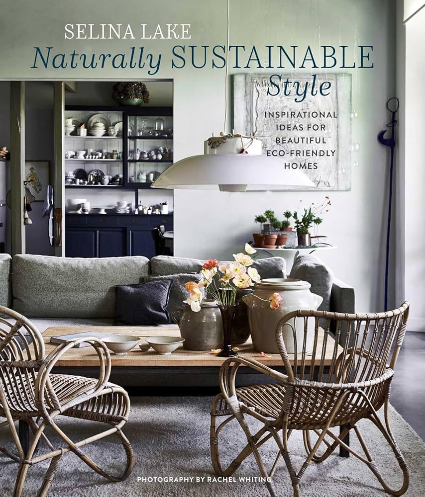 Naturally Sustainable Style: Inspirational ideas for beautiful eco-friendly homes | Amazon (US)
