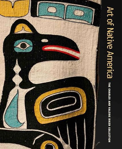 Art of Native America: The Charles and Valerie Diker Collection | Amazon (US)