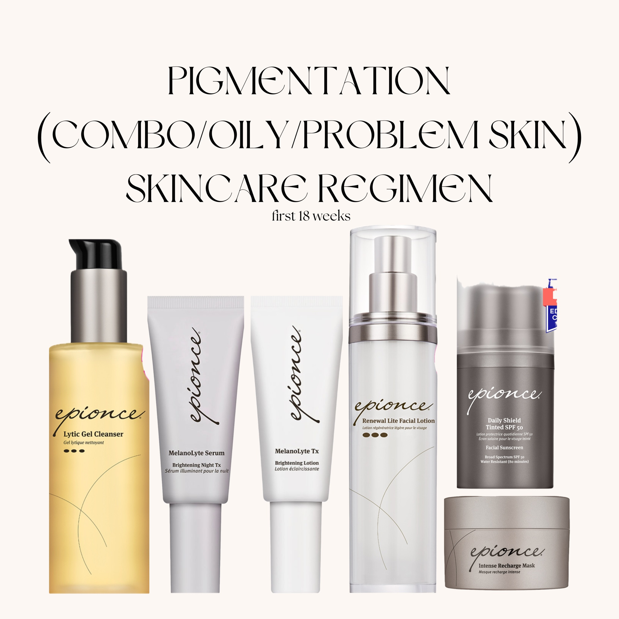 Pigmentation Skincare Regimen✨

First 18 weeks…
Cleanser for Skin Type: Normal/Combo Skin Cleanser… Dry/Sensitive Skin Cleanser… Combo/Oily/Problem Cleanser (AM/PM)
MelanoLyte Serum (PM only)
MelanoLyte Tx (AM/PM)
Moisturizer for skin type: Normal/Combo… Dry Sensitive… Combo/Oily/Problem (AM/PM)
Daily Shield Tinted SPF 50 (AM only)
1-3 TIMES PER WEEK: Intense Recharge Mask
After 18 Weeks - Maintenance
Cleanser for Skin Type: Normal/Combo Skin Cleanser… Dry/Sensitive Skin Cleanser… Combo/Oily/Problem Cleanser
MelanoLyte Serum (PM ONLY - 2 nights/ week)
MelanoLyte Tx (PM ONLY - 5 days/week)
Moisturizer for skin type: Normal/Combo… Dry Sensitive… Combo/Oily/Problem
Daily Shield Tinted SPF 50 (AM only)
1-3 TIMES PER WEEK: Intense Recharge Mask


#LTKOver40 #LTKBeauty #LTKFamily