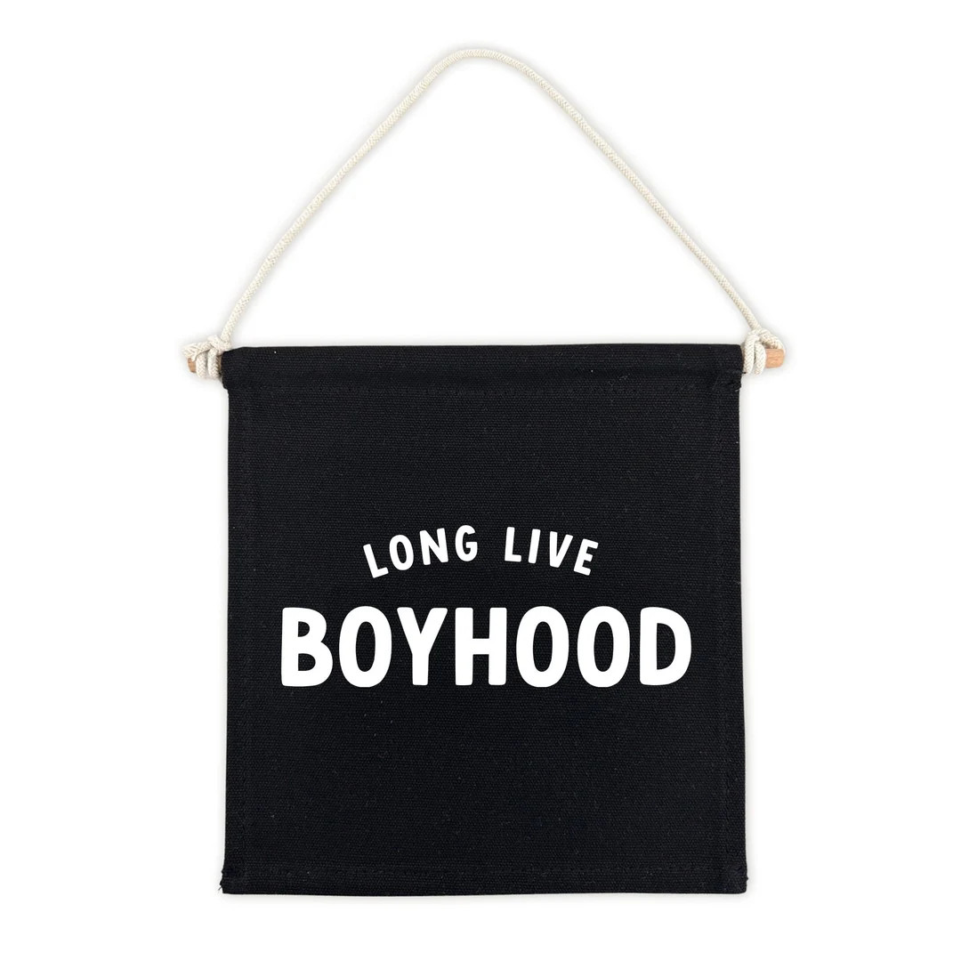 Long Live Boyhood (Black) Canvas Hang Sign | Pennant Canvas Banner Wall Hanging | Canvas Flag | K... | Etsy (US)