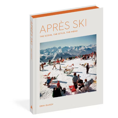 Après Ski - by  Erin Isakov (Hardcover) | Target