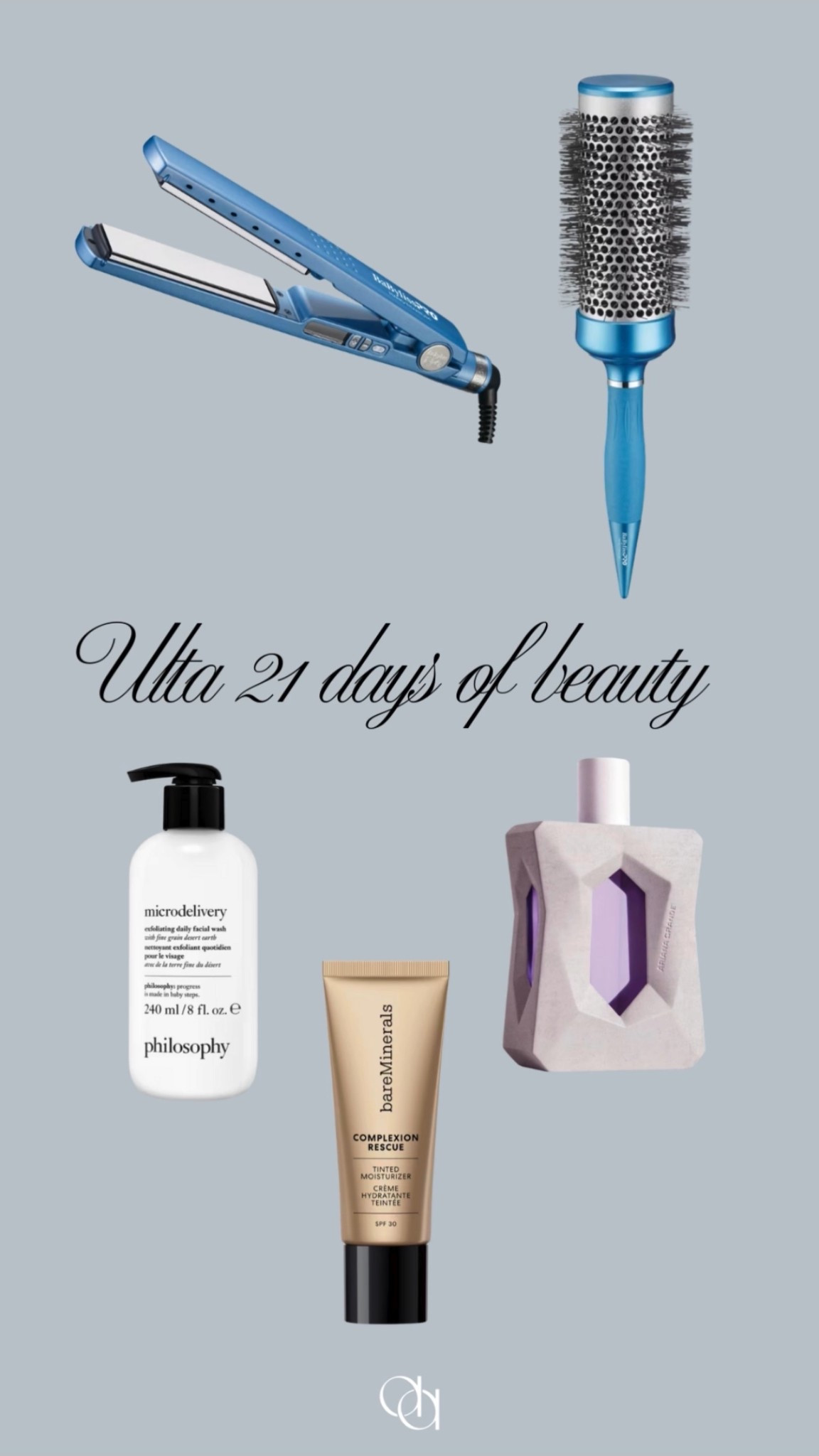 Items on sale 8/30 21 Days of Beauty event (50% off!):

Bare Minerals Complexion Rescue Tinted Moisturizer
Ariana Grande God is a Woman Perfume 
BaBylissPRO Nano Titanium Ionic Straightener
BaBylissPRO Nano Titanium Extra Long Thermal Round Brush 
Philosophy Microdelivery Exfoliating Face Wash

@ultabeauty #ulta #ultabeauty #ad
