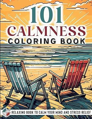 101 CALMNESS: Adult Coloring Book — Relaxing Book to Calm your Mind and Stress Relief — Beaut... | Amazon (US)