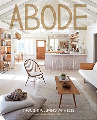 Abode: Thoughtful Living with Less



Hardcover – Illustrated, April 16 2019 | Amazon (CA)