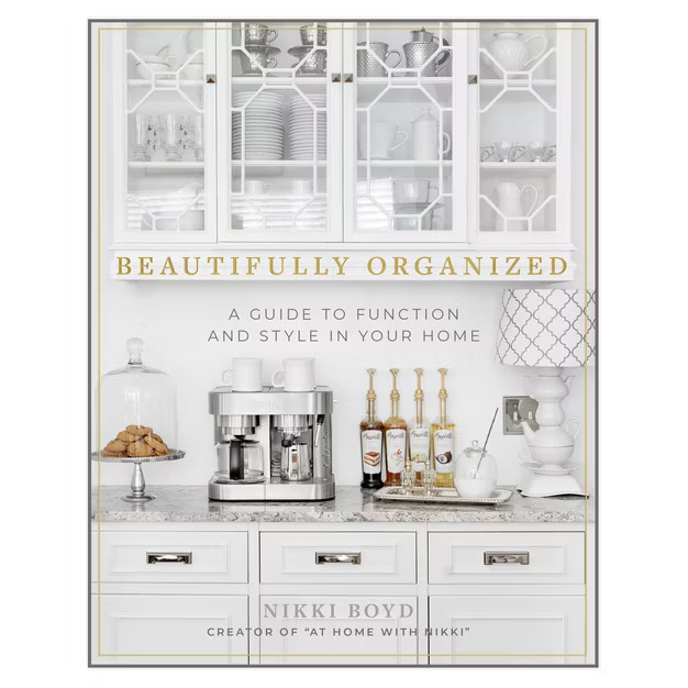Beautifully Organized - by  Nikki Boyd (Hardcover) | Target