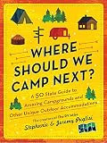 Where Should We Camp Next?: A 50-State Guide to Amazing Campgrounds and Other Unique Outdoor Acco... | Amazon (US)
