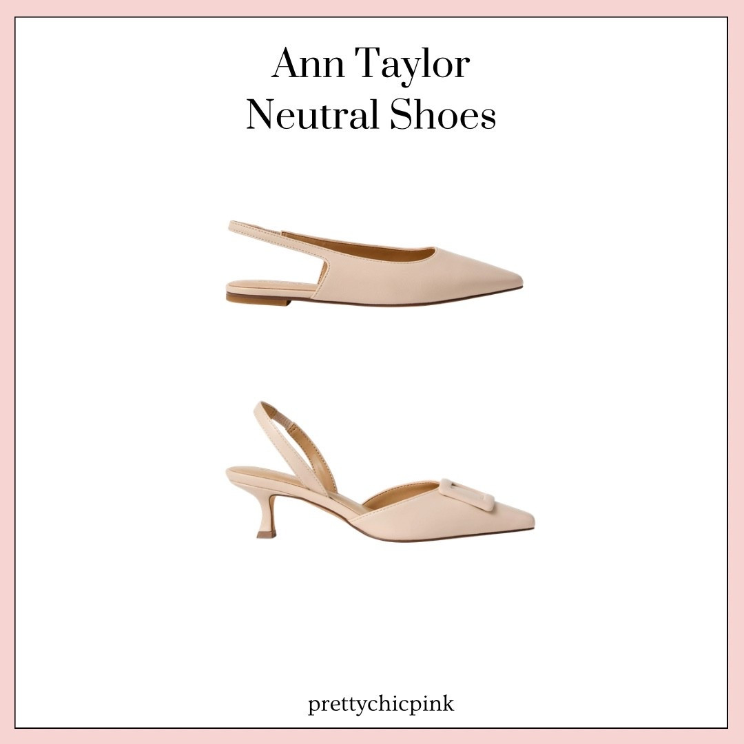 Ann Taylor | Loft | Banana Republic | Beige shoes | neutral shoes | light pink shoes | kitten heels | slingbacks | flats | office wear | business casual | on sale | spring outfit

#LTKWorkwear #LTKSaleAlert #LTKootd