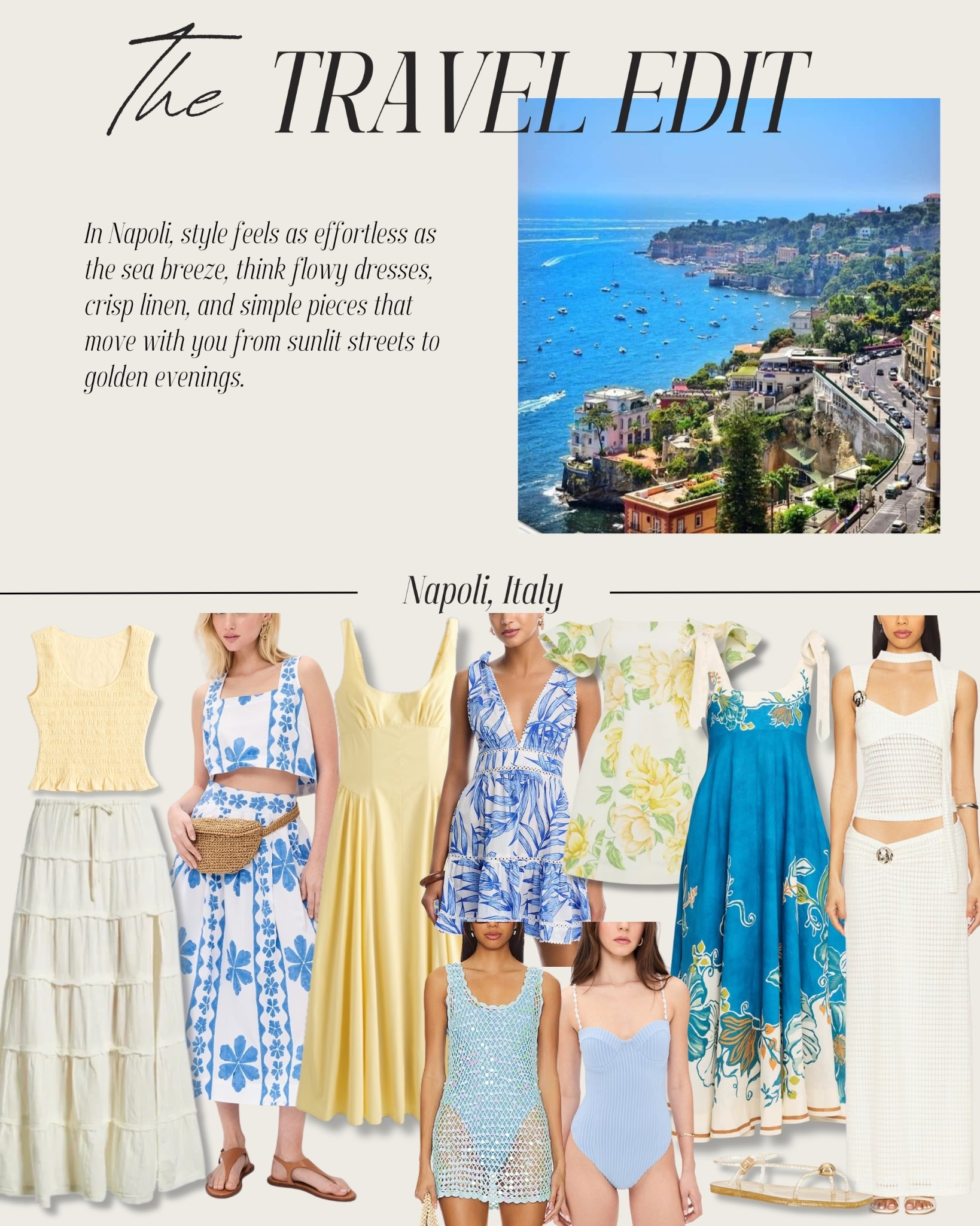 The Travel Edit - Napoli, Italy 
Butter yellow dress, blue and white looks, swimsuits, cover ups 

#LTKootd #LTKU #LTKSeasonal