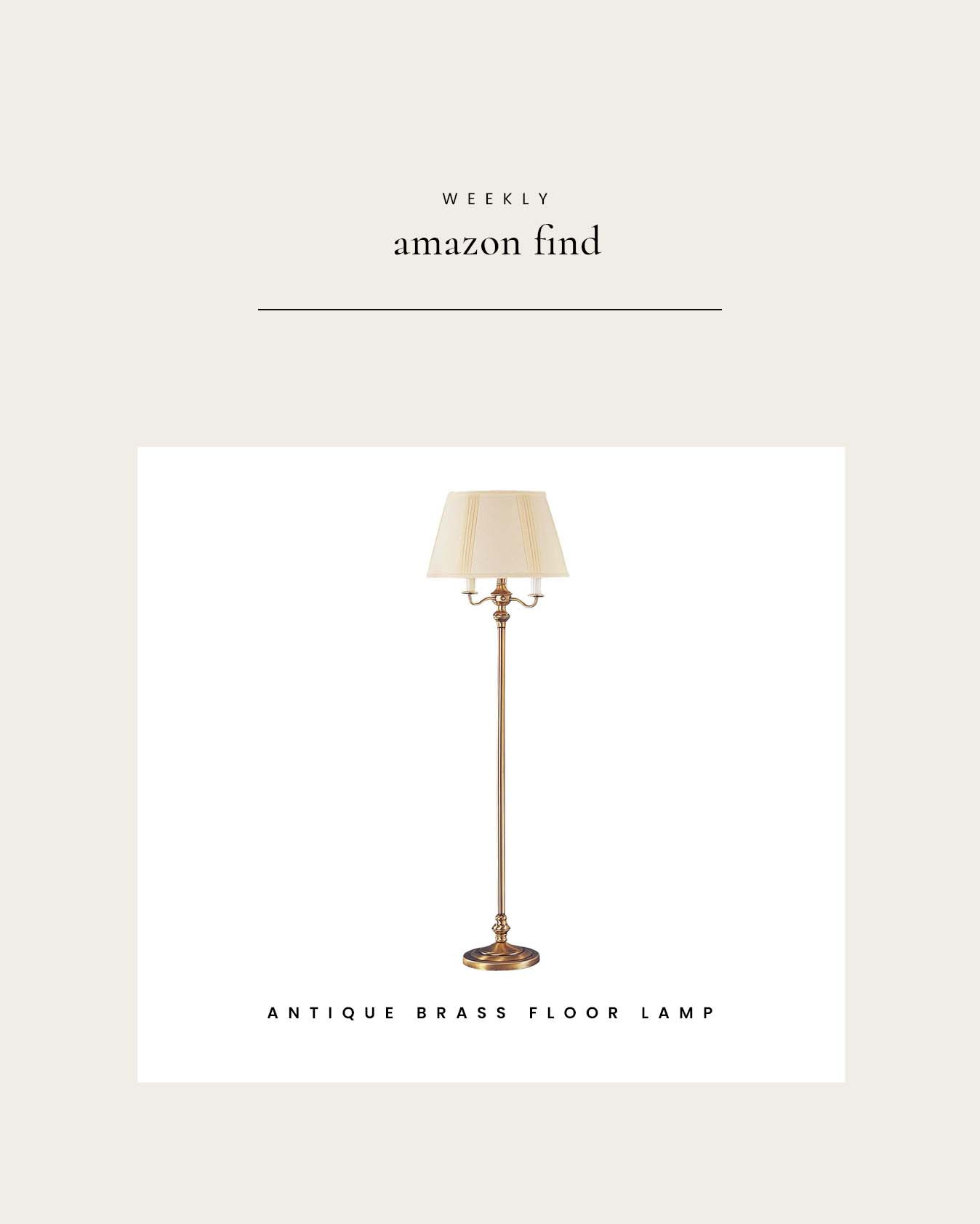 Weekly Amazon Find : Antique Brass Floor Lamp 

 

#LTKHome