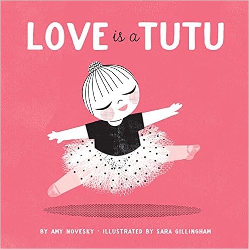 Love Is a Tutu



Paperback – Picture Book, August 9, 2016 | Amazon (US)