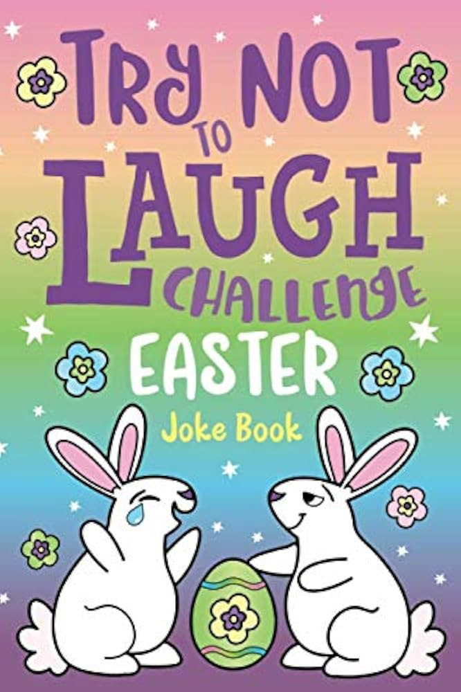 Try Not to Laugh Challenge Easter Joke Book: Funny Knock Knock Jokes, Silly Puns, LOL Rhyming Rid... | Amazon (US)