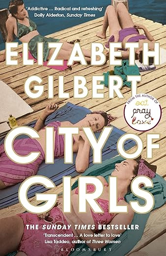 City of Girls: The Sunday Times Bestseller (Bloomsbury Publishing) | Amazon (UK)