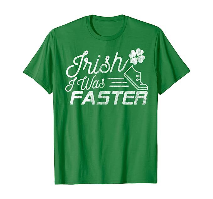 Funny St. Patrick's Day Shirt for Runners Irish I Was Faster | Amazon (US)