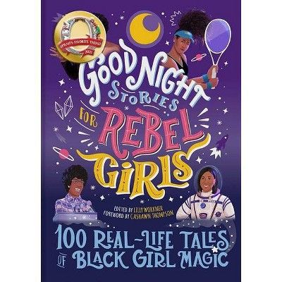 Good Night Stories for Rebel Girls: 100 Real-Life Tales of Black Girl Magic, Volume 4 - by Lilly ... | Target