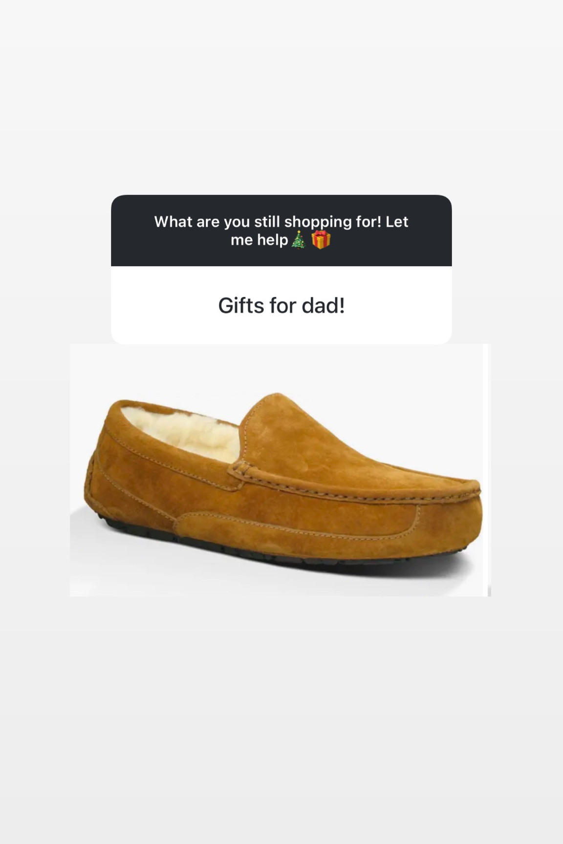 Gift for dad!

Ugg slippers 

#LTKHoliday #LTKGiftGuide #LTKMens