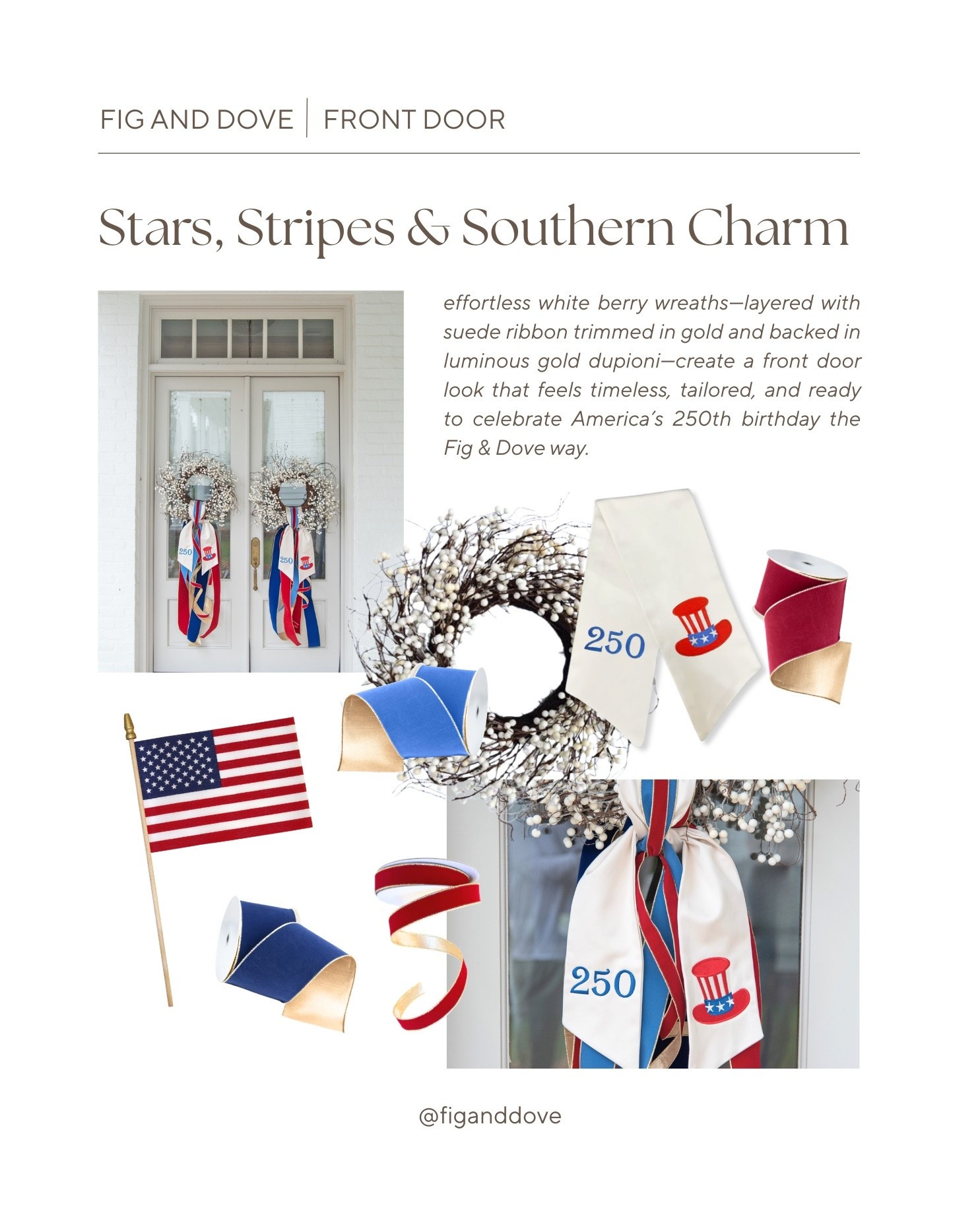 Layered in all the right reds, whites & blues 🇺🇸✨

Our Celebrate America Wreath Sash styled on our White Berry Wreaths and finished with Fig & Dove ribbon:
• 4” Sky Blue Suede
• 4” Royal Blue Suede
• 4” Red Suede with Gold
• 1” Red Suede with Gold

A tailored, timeless look for Presidents’ Day — and all season long. ❤️💙



#PresidentsDay #CelebrateAmerica #FigAndDove #WreathSash #FrontDoorStyle #ClassicAmerican