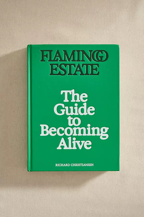 Flamingo Estate: The Guide to Becoming Alive Book at Terrain | Terrain