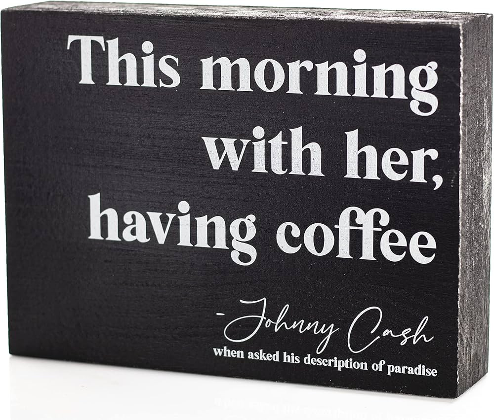 Johnny Quote Coffee Bar Sign and Decor - Farmhouse Coffee Corner - This Morning With Her Having C... | Amazon (US)