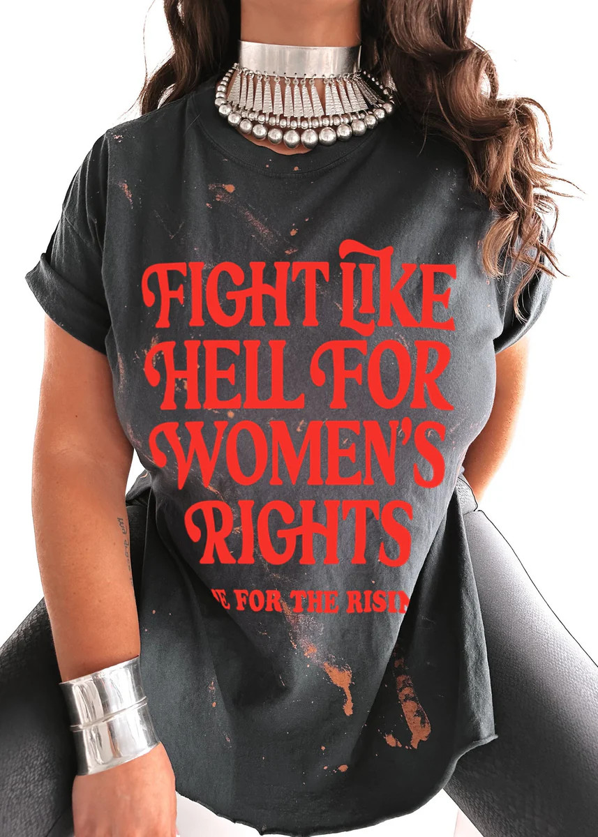 FIGHT LIKE HELL FOR WOMEN'S RIGHTS (RED) BLEACHED OUT SIDE SLIT TEE | Pebby Forevee