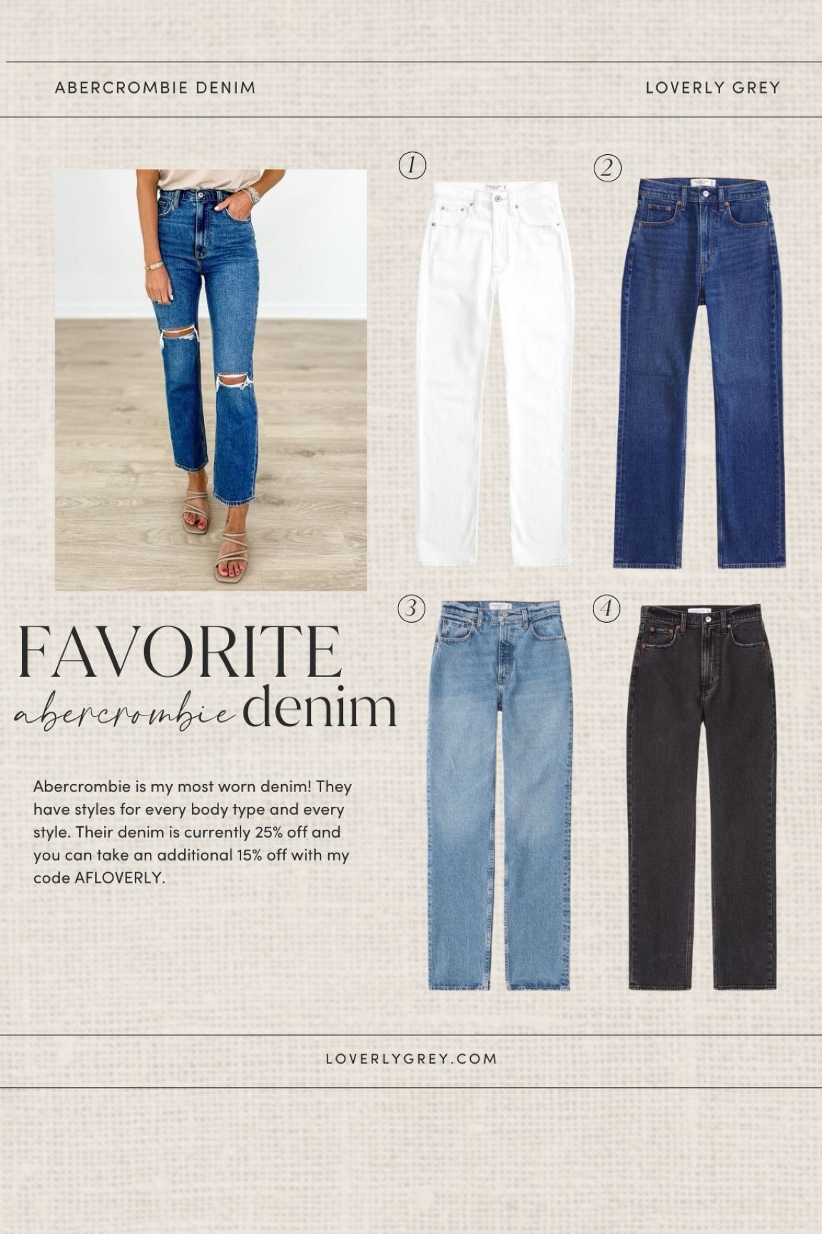 Favorite Abercrombie denim. These are some of my most worn pairs of Abercrombie jeans. The quality and fit are so flattering. Loverly Grey, Abercrombie 

#LTKSeasonal #LTKStyleTip #LTKHome