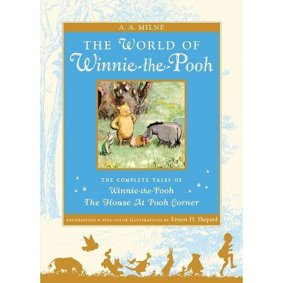 The World of Winnie the Pooh - (Winnie-The-Pooh) by  A A Milne (Hardcover) | Target