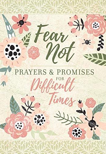 Fear Not: Prayers & Promises for Difficult Times – Includes Encouraging Scriptures, Heartfelt Prayer | Amazon (US)