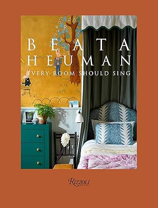 Beata Heuman: Every Room Should Sing      Hardcover – March 9, 2021 | Amazon (US)