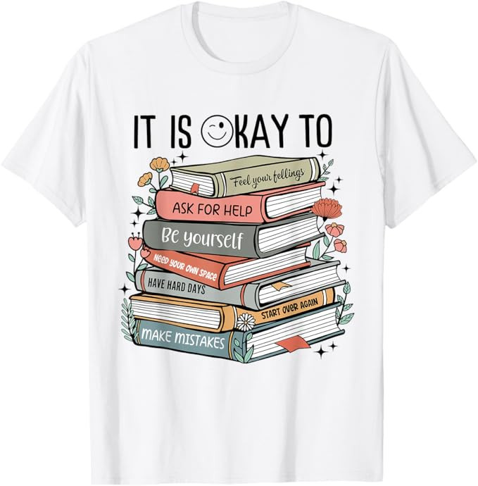 It's Okay To Mental Health Counselor Positive Motivational T-Shirt | Amazon (US)