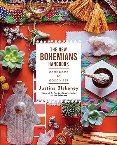 The New Bohemians Handbook: Come Home to Good Vibes



Hardcover – October 10, 2017 | Amazon (US)