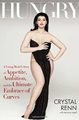 Hungry: A Young Model's Story of Appetite, Ambition and the Ultimate Embrace of Curves | Amazon (US)