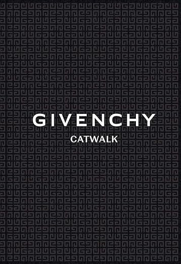 Givenchy: The Complete Collections (Catwalk)      Hardcover – November 28, 2023 | Amazon (US)