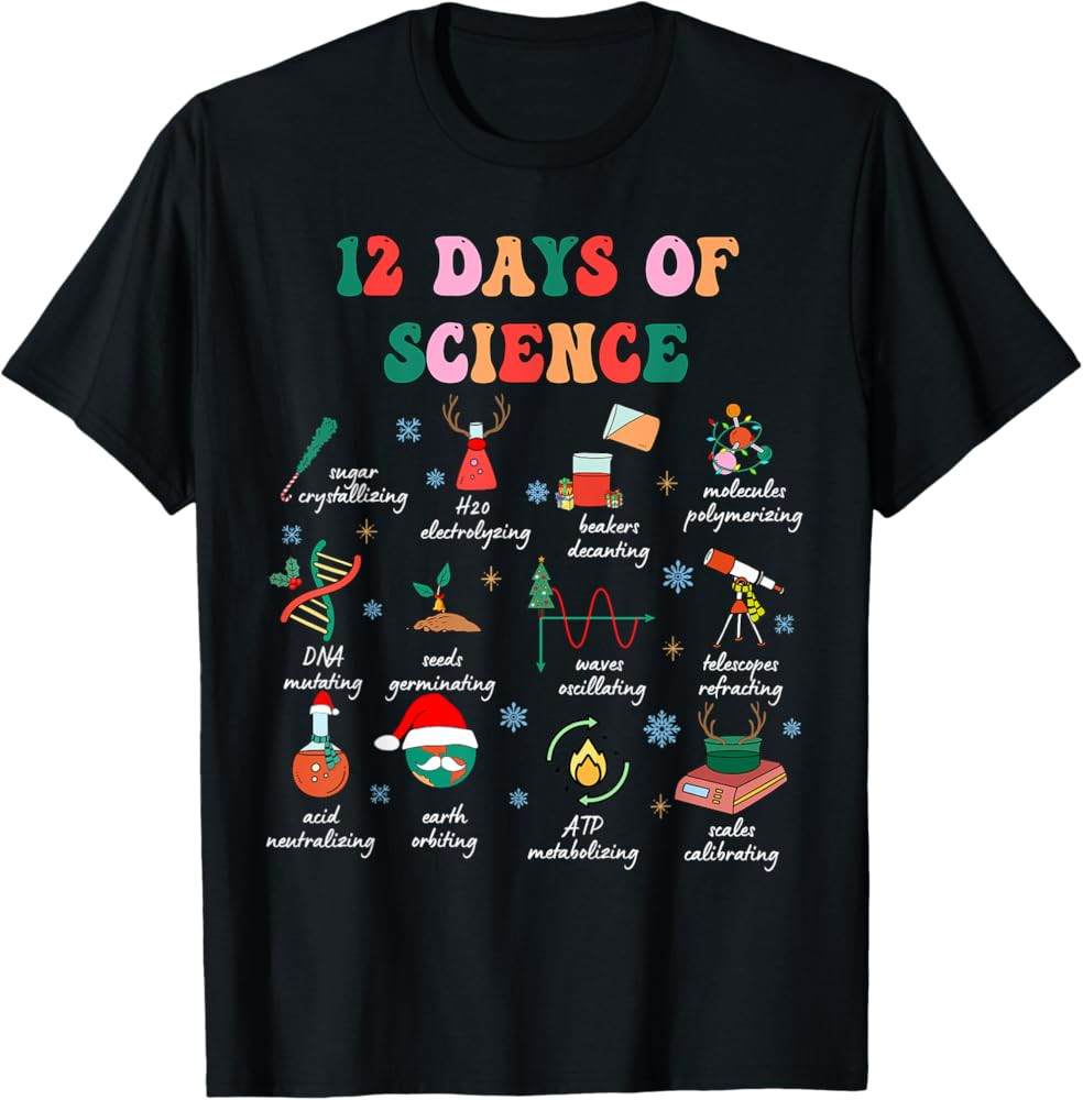 12 Days of Science Scientist Teacher Christmas Science Xmas T-Shirt | Amazon (US)