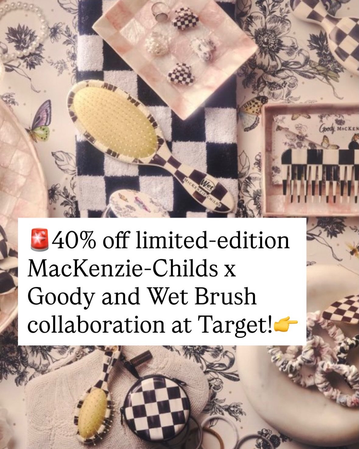 ✨Like this to keep seeing Designer Sale updates in your feed!

🚨There’s a limited-edition MacKenzie-Childs x Goody and Wet Brush collab at Target, and most items are 40% off online!🤩

Hair accessories and brushes in signature Courtly Check and floral patterns! Link attached!👇

✨Follow for Designer Finds for less!

#luxuryfashion 
#highendfashion 
#designerdeals 
#luxuryshopping 
#fashioninvesting

#LTKdayinmylife #LTKHome #LTKBeauty