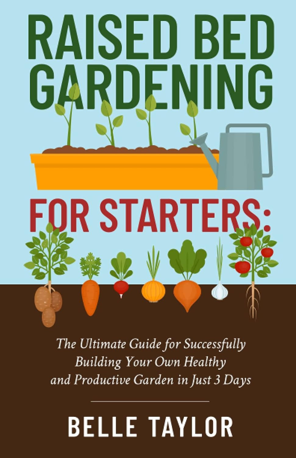 Raised Bed Gardening for Starters: The Ultimate Guide to Successfully Building Your Own Healthy a... | Amazon (US)