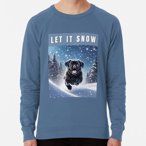 Snow Black Pug - Let it Snow Lightweight Sweatshirt | Redbubble (US)
