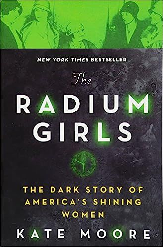 The Radium Girls (The Dark Story of America's Shining Women) | Amazon (US)