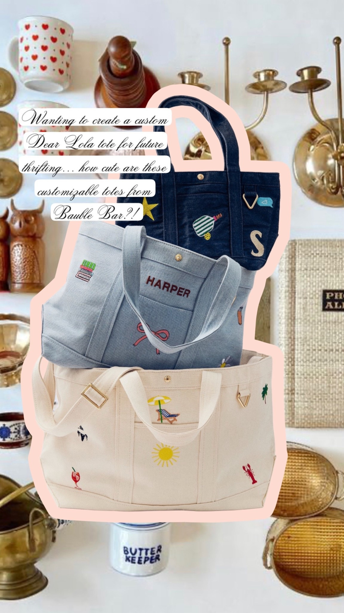 Bauble Bar’s NEW Customizable Totes are DEAR LOLA antique / thrift bag dreams!! 

#LTKmomlife #LTKdayinmylife