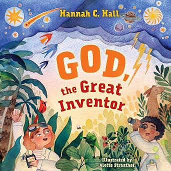 God, the Great Inventor      Board book – April 9, 2024 | Amazon (US)