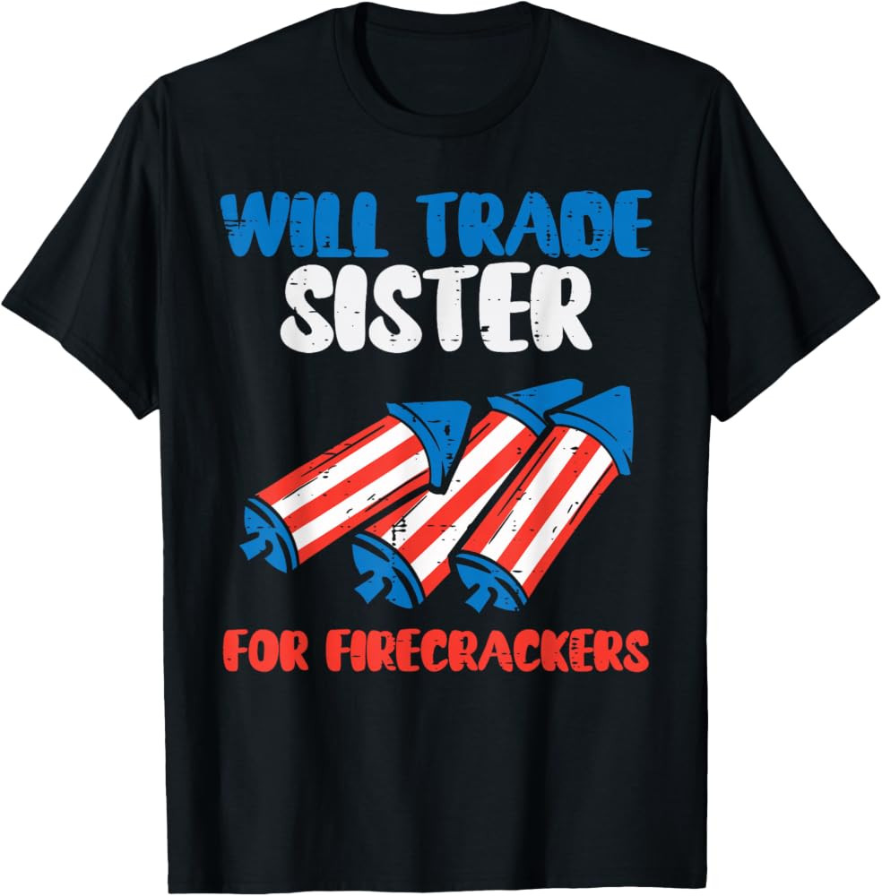 Trade Sister for Firecrackers Funny Boys 4th of July Kids T-Shirt | Amazon (US)