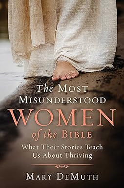 The Most Misunderstood Women of the Bible: What Their Stories Teach Us About Thriving     Paperba... | Amazon (US)