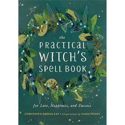 The Practical Witch's Spell Book - by  Cerridwen Greenleaf (Hardcover) | Target