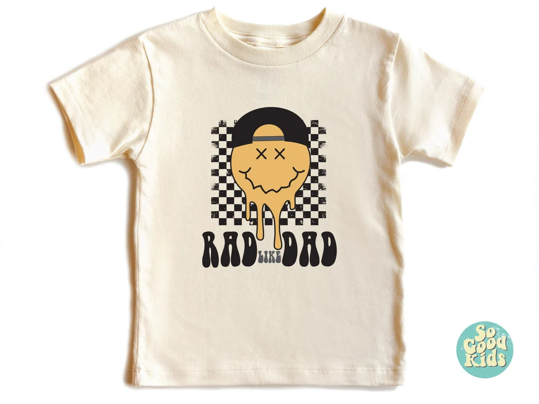 Rad Like Dad Shirt, Father's Day Kids Shirt, Toddler Shirt, Dad Kids Shirt, Dad Baby Shirt, Rad L... | Etsy (US)