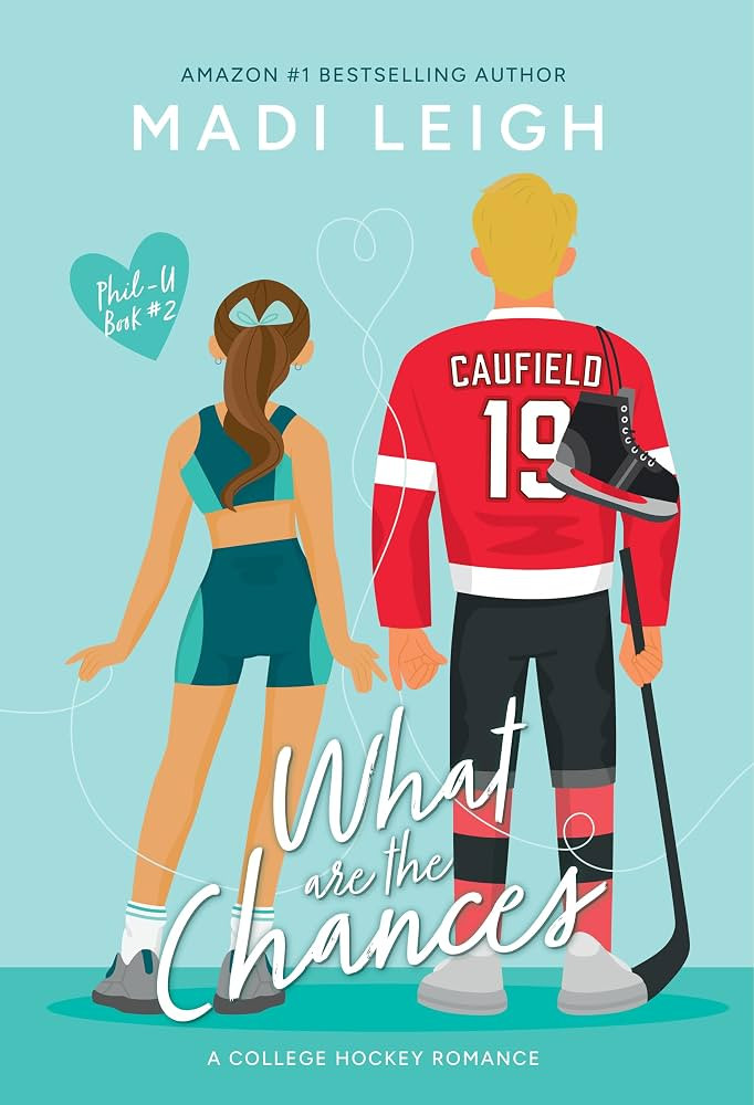 What Are The Chances: A second-chance college hockey romance (Phil-U Book 2) | Amazon (US)