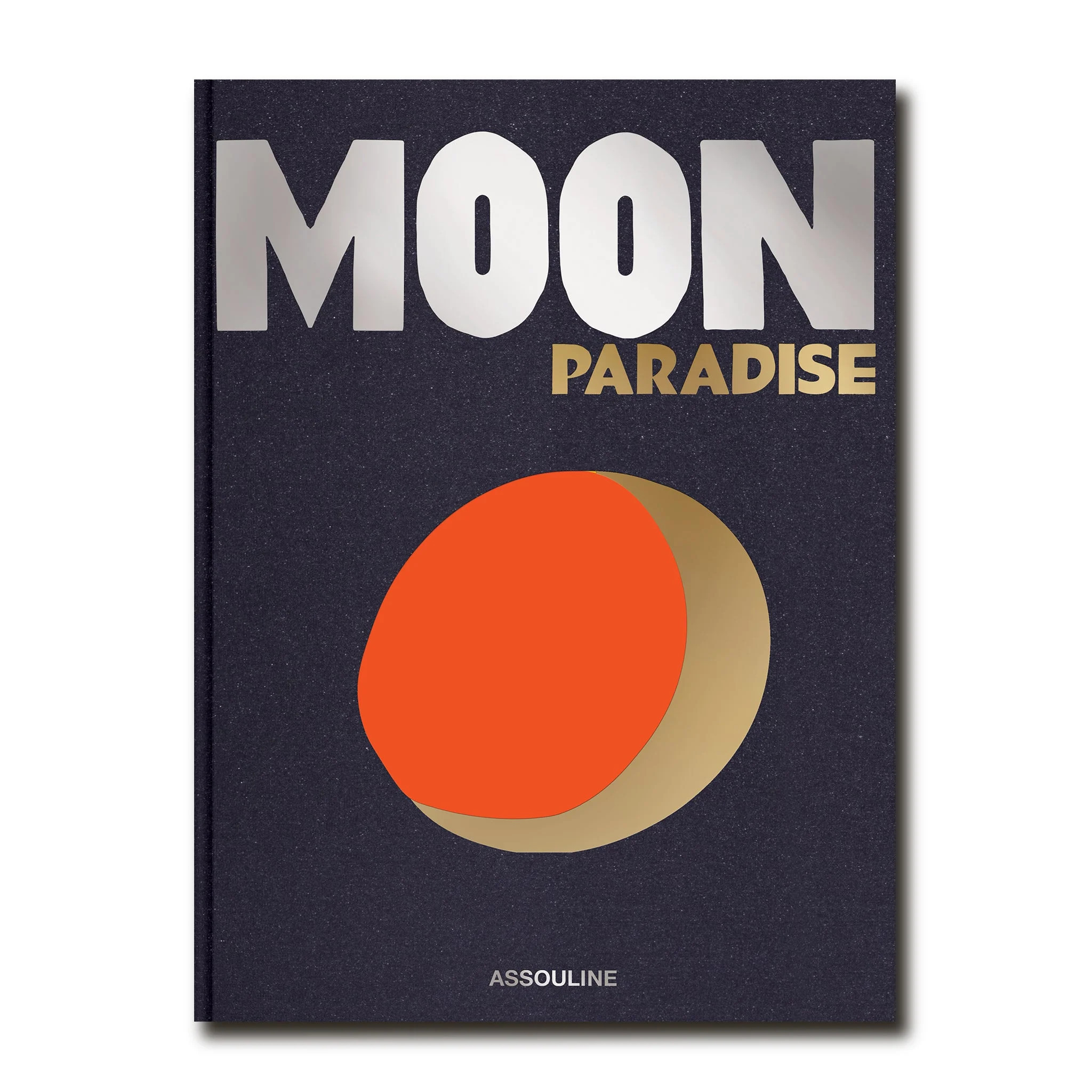 Moon Paradise by Sarah Cruddas - Coffee Table Book | ASSOULINE | Assouline