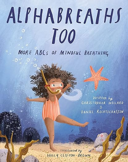 Alphabreaths Too: More ABCs of Mindful Breathing      Hardcover – Picture Book, September 27, 2... | Amazon (US)