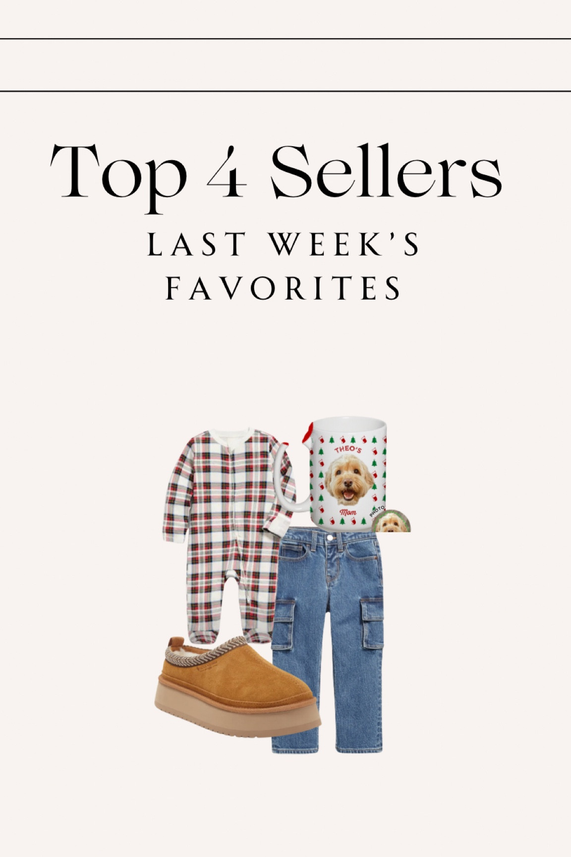 Last Week’s — Top 4 best sellers✨

#topsellers #bestseller #holidaypjs #toddlerstyle #oldnavykids #slippers #cozyslippers #ugglookalike #nordstromrack #giftideasforher #coffeemug #personalizedmug 

#LTKSaleAlert #LTKFamily #LTKGiftGuide