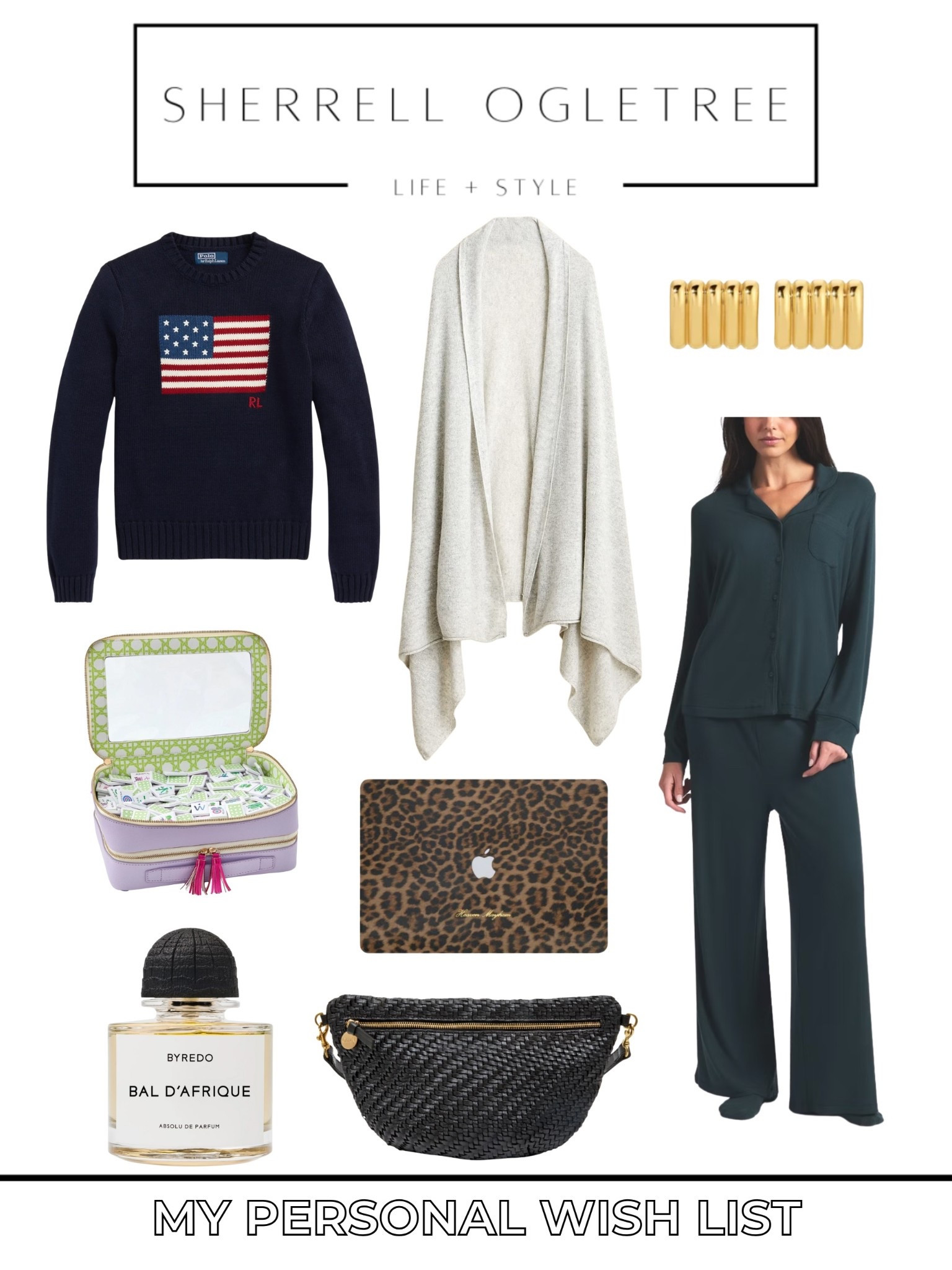 
My personal wish list for this season, classic, comfy, and pieces I’ll use every day. Saving this here in case it helps you build your own list too. 

personal wish list, holiday gift ideas, gifts for her, women’s gift guide, cozy gifts, luxury gifts for her, best gifts 2025, earrings, mahjong, pajamas, perfume, bag, laptop cover. flag sweater, cashmere wrap

#LTKCyberWeek #LTKGiftGuide #LTKHoliday 

 