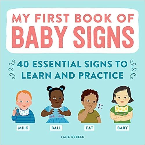 My First Book of Baby Signs: 40 Essential Signs to Learn and Practice | Amazon (US)